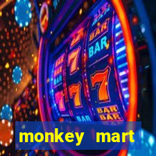 monkey mart dinheiro infinito